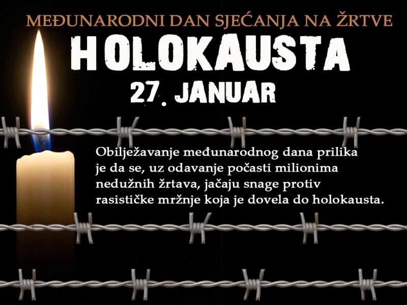 svijet danas obilježava međunarodni dan sjećanja na žrtve holokausta